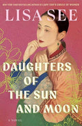 Cover Image for Daughters of the Sun and Moon -- Lisa See, Library Binding