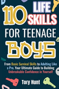 Cover Image for 110 Life Skills for Teenage Boys -- Tory Hunt, Paperback