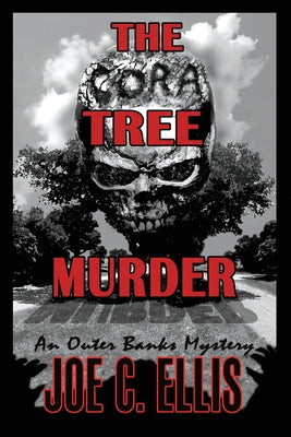 Cover Image for The Cora Tree Murder - An Outer Banks Mystery -- Joe C. Ellis, Paperback