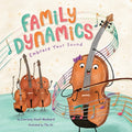 Cover Image for Family Dynamics: Embrace Your Sound -- Courtney Vowell Woodward, Paperback