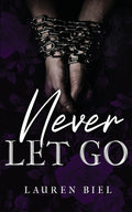 Cover Image for Never Let Go -- Lauren Biel, Paperback