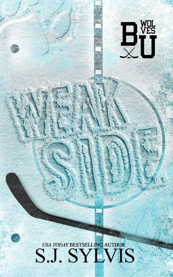 Cover Image for Weak Side: A Fake Dating Hockey Romance (Special Edition) -- Sj Sylvis, Paperback
