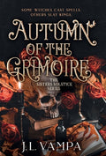 Cover Image for Autumn of the Grimoire: Sisters Solstice Series Book One -- J. L. Vampa, Hardcover