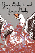Cover Image for Your Body Is Not Your Body -- Lillian Hochwender, Paperback