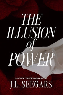 Cover Image for The Illusion of Power -- J. L. Seegars, Paperback