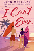 Cover Image for I Can't Even -- Jenn McKinlay, Paperback
