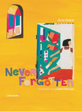 Cover Image for Never Forgotten -- Suria Scapin, Hardcover