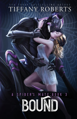 Cover Image for Bound (The Spider's Mate #3) -- Tiffany Roberts, Paperback