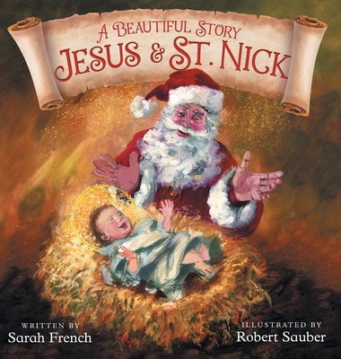 Cover Image for A Beautiful Story: Jesus & St. Nick -- Sarah French, Hardcover