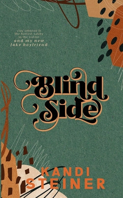 Cover Image for Blind Side: Special Edition -- Kandi Steiner, Paperback