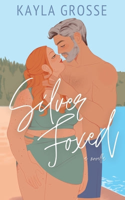 Cover Image for Silver Fox -- Kayla Grosse, Paperback
