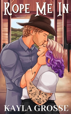 Cover Image for Rope Me In (The Cowboys of Night Hawk) -- Kayla Grosse, Paperback