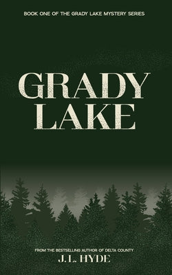 Cover Image for Grady Lake -- J. L. Hyde, Paperback