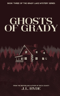 Cover Image for Ghosts of Grady -- J. L. Hyde, Paperback