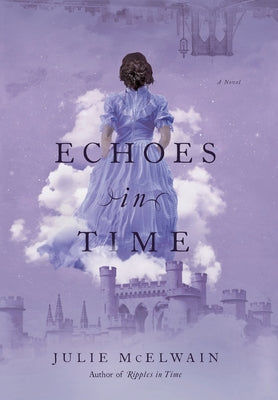 Cover Image for Echoes in Time -- Julie McElwain, Hardcover