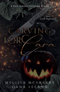 Cover Image for Carving for Cara: A Dark Romance Halloween Novella -- Dana Leeann, Paperback