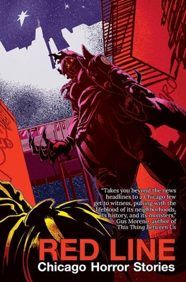 Cover Image for Red Line: Chicago Horror Stories -- Cynthia Pelayo, Paperback