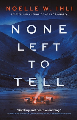 Cover Image for None Left to Tell -- Noelle W. Ihli, Paperback