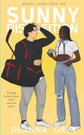 Cover Image for Sunny Disposition: A Grumpy/Sunshine Romance -- Deanna Grey, Paperback