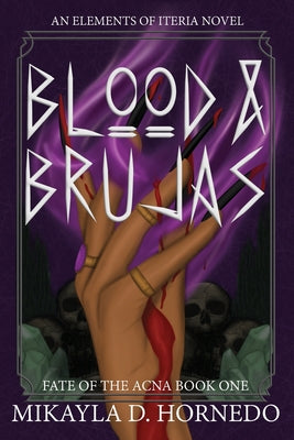 Cover Image for Blood & Brujas -- Mikayla D. Hornedo, Paperback