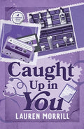 Cover Image for Caught Up In You -- Lauren Morrill, Paperback