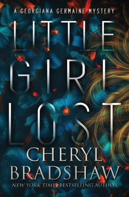 Cover Image for Little Girl Lost -- Cheryl Bradshaw, Paperback