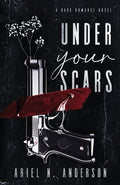 Cover Image for Under Your Scars -- Ariel N. Anderson, Paperback