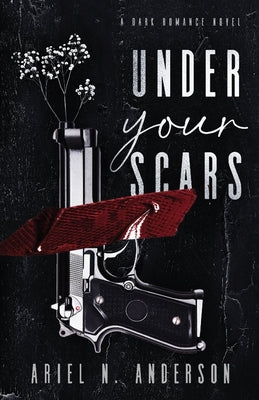 Cover Image for Under Your Scars -- Ariel N. Anderson, Paperback