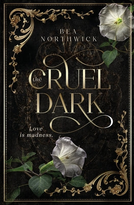 Cover Image for The Cruel Dark -- Bea Northwick, Paperback