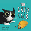 Cover Image for The Gato Taco: A Hilarious, Rhyming, Spanish-Sprinkled Children's Book -- Didi Dragon, Paperback