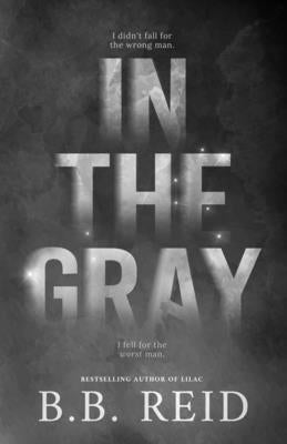 Cover Image for In the Gray -- B. B. Reid, Paperback