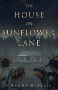 Cover Image for The House on Sunflower Lane -- Gwenna McAllis, Paperback