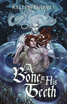 Cover Image for A Bone in His Teeth -- Kellen Graves, Paperback