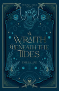 Cover Image for A Wraith Beneath the Tides -- Emilia Jae, Paperback
