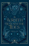 Cover Image for A Wraith Beneath the Tides -- Emilia Jae, Hardcover