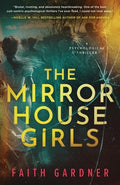 Cover Image for The Mirror House Girls -- Faith Gardner, Paperback