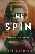 Cover Image for The Spin -- Faith Gardner, Paperback