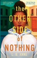 Cover Image for The Other Side of Nothing -- L. B. Anne, Paperback