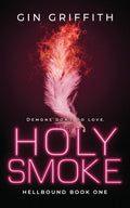 Cover Image for Holy Smoke -- Gin Griffith, Paperback