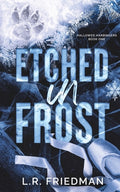 Cover Image for Etched in Frost -- L. R. Friedman, Paperback