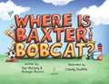 Cover Image for Where is Baxter the Bobcat? -- McCarty, Paperback