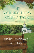 Cover Image for If a Church Pew Could Talk -- Cindy Carraway Williams, Paperback