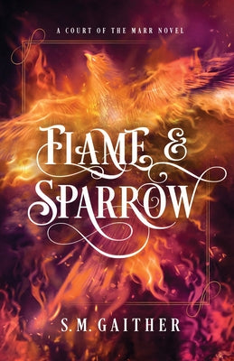 Cover Image for Flame and Sparrow -- S. M. Gaither, Paperback