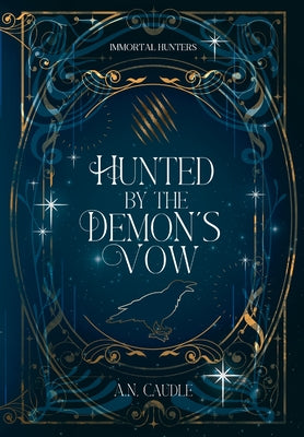 Cover Image for Hunted by the Demon's Vow -- A. N. Caudle, Hardcover