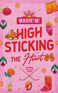 Cover Image for High Sticking The Heart -- Marie M, Paperback