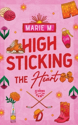 Cover Image for High Sticking The Heart -- Marie M, Paperback
