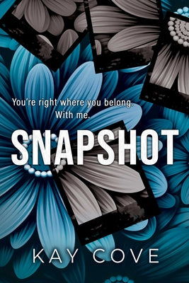 Cover Image for Snapshot -- Kay Cove, Paperback
