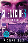 Cover Image for Silentcide 3: Freedom Quest -- Richard Ebert, Paperback
