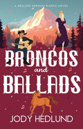 Cover Image for Broncos and Ballads: A Sweet Contemporary Romance -- Jody Hedlund, Paperback