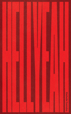 Cover Image for Hell Yeah -- Rachelle Toarmino, Paperback
